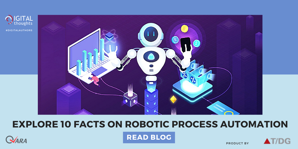 10 Facts You Should Know about Robotic Process Automation