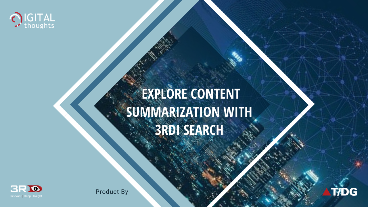 Understanding Content Summarization with 3RDi Search