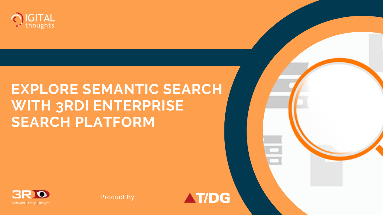 Exploring Semantic Search with 3RDi Enterprise Search
