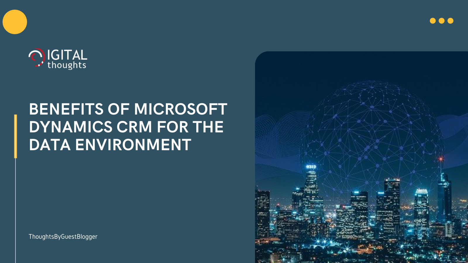 What are the benefits of Microsoft Dynamics CRM: A Quick Guide for the Data Environment? 