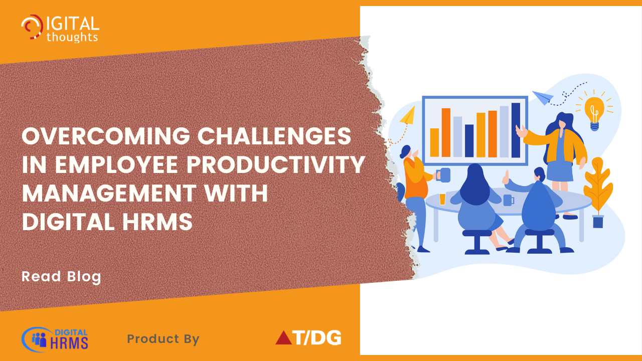How Digital HRMS is the Solution to Challenges in Employee Productivity