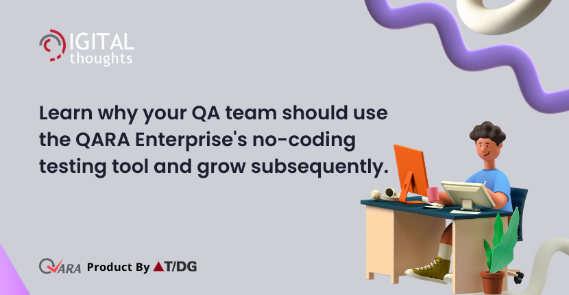 Using No Coding Testing Tool Helps the QA Engineers To Gain Edge Over Other Competitors