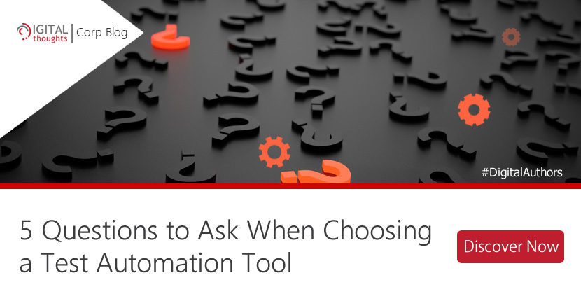 5 Questions to Ask When Choosing an Automation Testing Tool