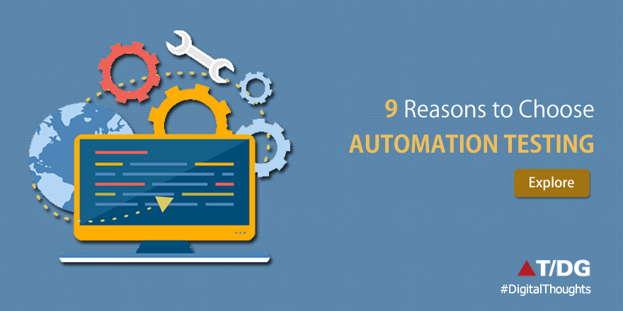 9 Reasons Automation Testing is Key to Successful Software Development