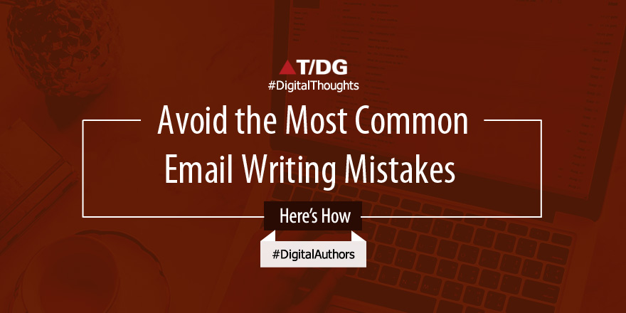 Common Mistakes to Avoid When Writing the Perfect Email