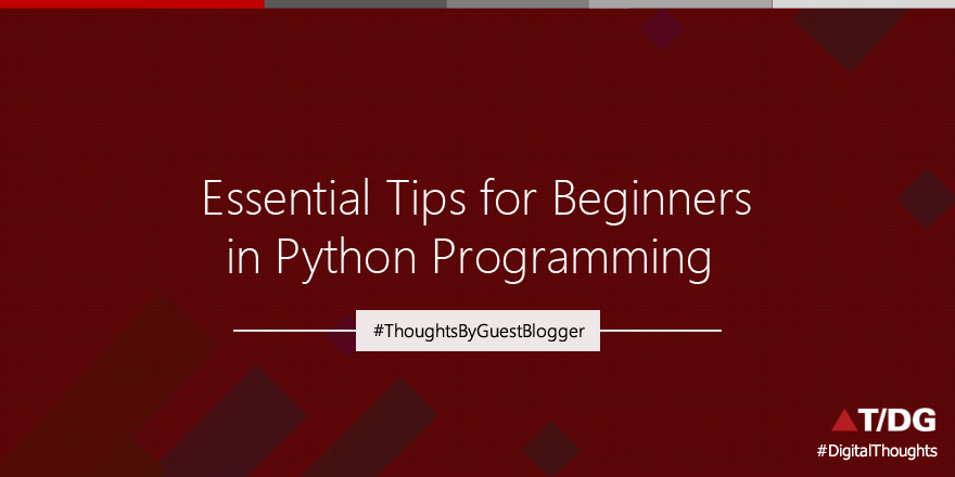 10 Essential Hints for Python Programming Beginners