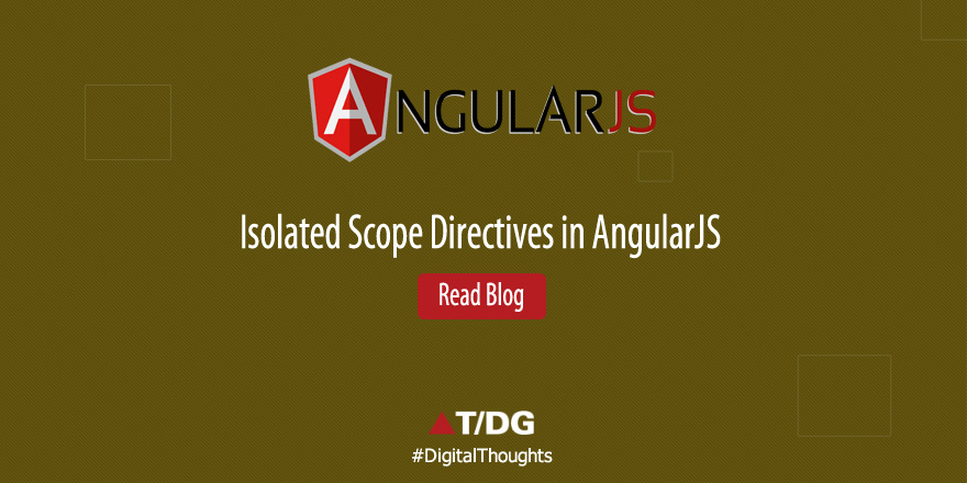 AngularJS Isolated Scope Directives