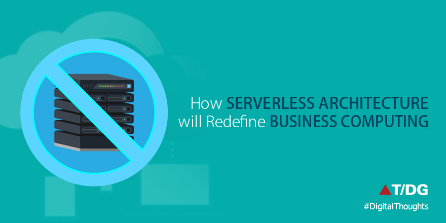 Serverless Architecture Set to Redefine Business Computing