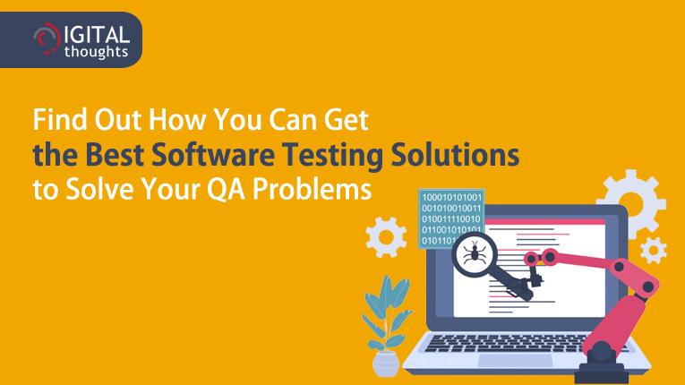 Comic Post: How Software Testing Services Help Your Company Solve Software Testing Issues