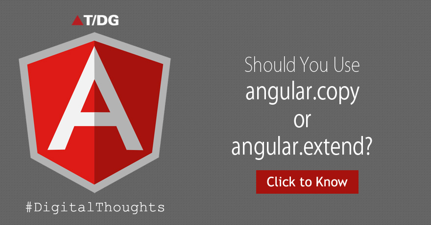 Which one should you use: angular. copy or angular. extend?