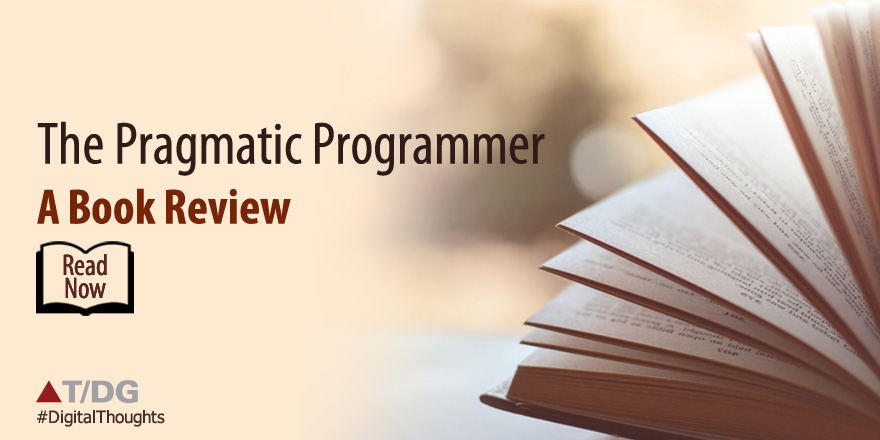 The Pragmatic Programmer: A Book Review