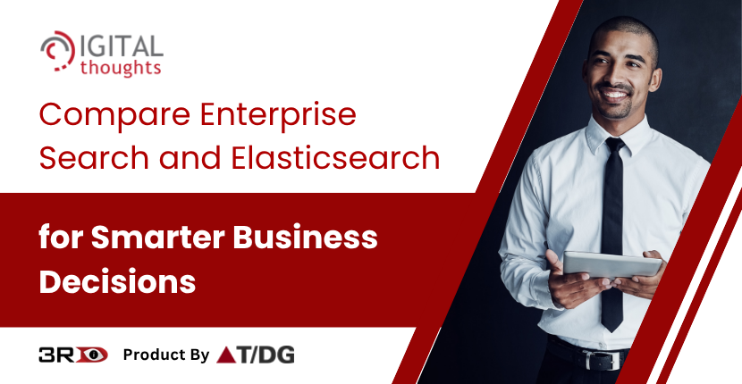 Enterprise Search vs Elasticsearch - Which Solution Delivers More Business Value?