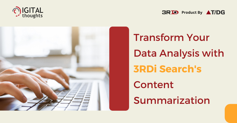 Unlocking the Power of Content Summarization with 3RDi Search