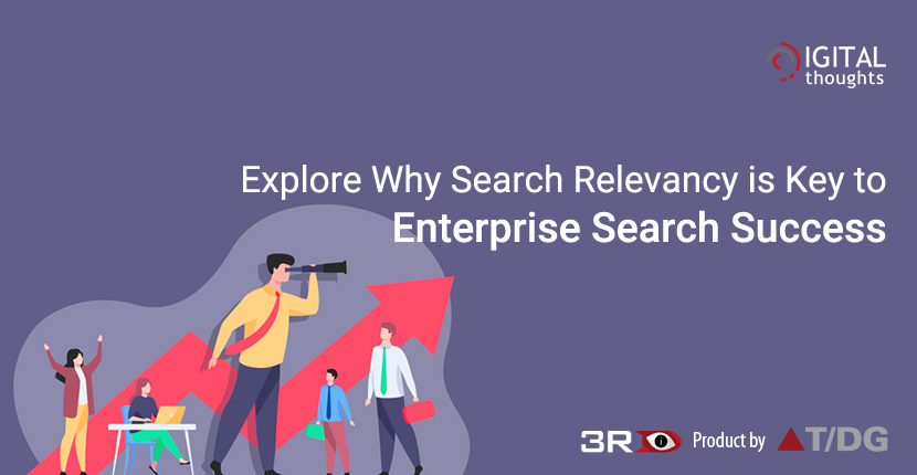 Search Relevancy is Key to Enterprise Search Success