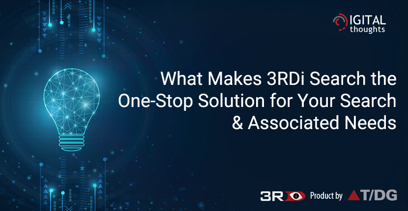 What Makes 3RDi Search the One-Stop Solution for Your Search & Associated Needs
