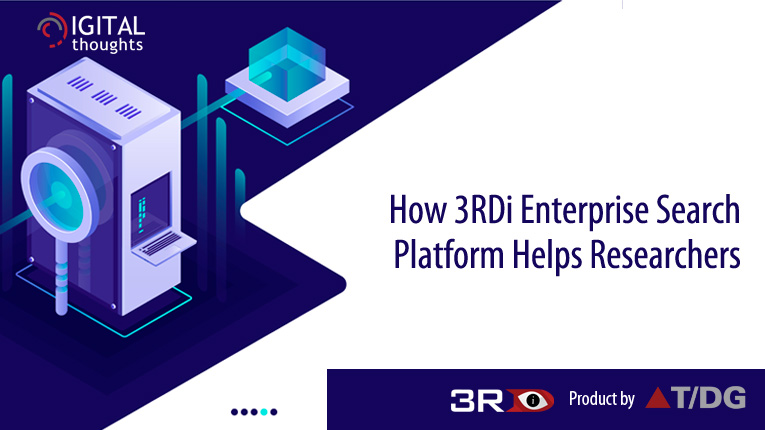 How 3RDi Enterprise Search Platform Contributes towards Research Case Management