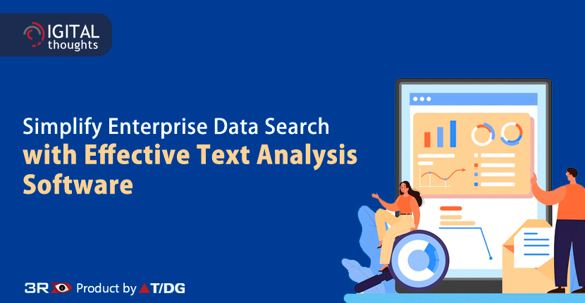 Streamline Your Enterprise Data Search Through an Efficient Text Analysis Tool