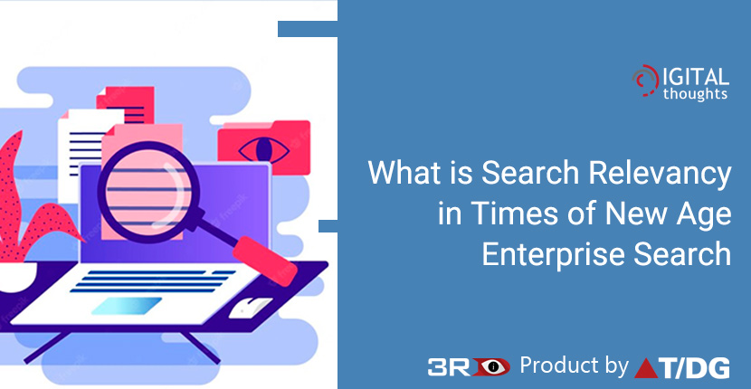 What is Search Relevancy in Times of New Age Enterprise Search