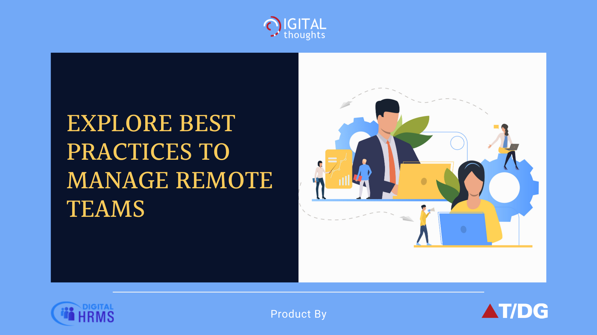 Top 5 Best Practices to Manage Remote Teams Effectively