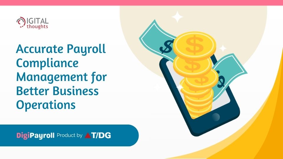 How DigiPayroll Simplifies Payroll Compliance for Businesses