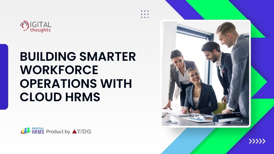Understanding How HRMS Simplifies Workforce Management
