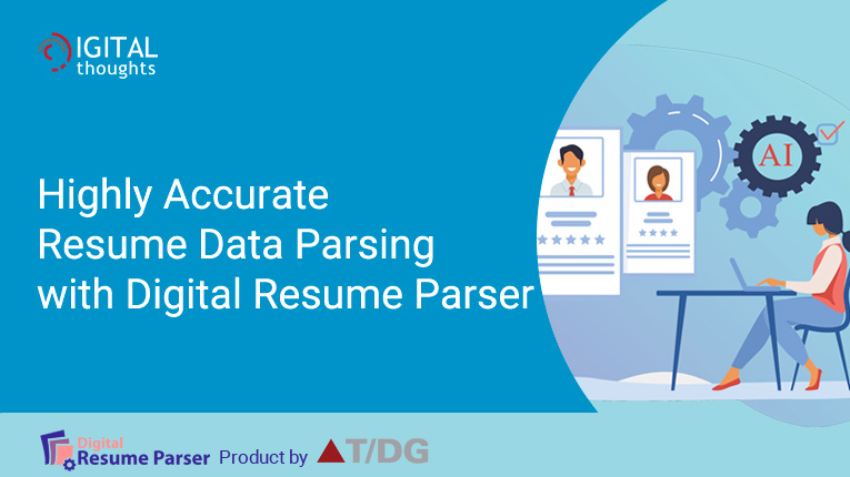 Highly Accurate Resume Data Parsing with Digital Resume Parser