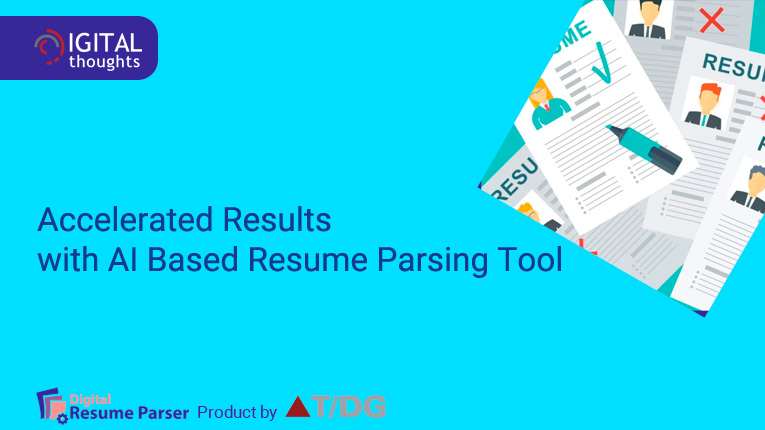 Accelerated Results with AI Based Resume Parsing Tool