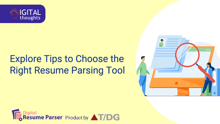 Tips to Choose the Right Resume Parsing Tool