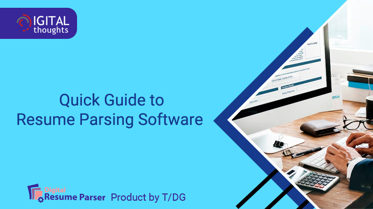 A Quick Guide to Resume Parsing Software