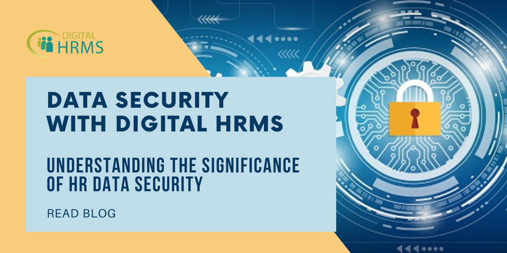 Data Security with Digital HRMS: The Significance of HR Data Security for Enterprises Today