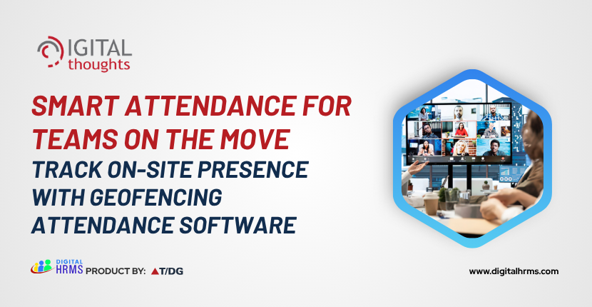 Geofencing Attendance Software: How It Works and When to Use It
