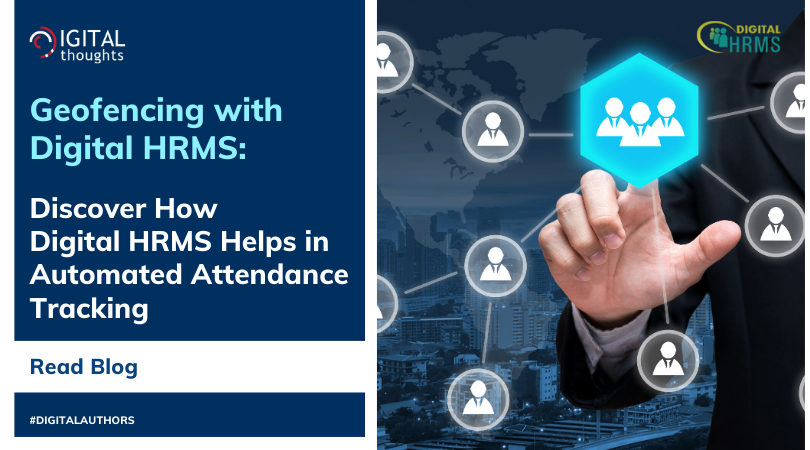 Geofencing with Digital HRMS: Track Attendance of Remote Employees with Geofencing
