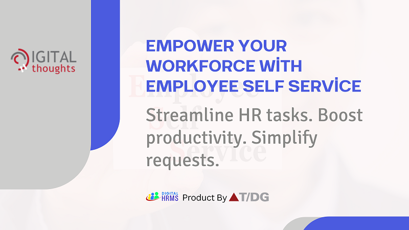 Enhance Your HR Operations in 2025: The Role of Employee Self Service Modules in Streamlining HR Processes