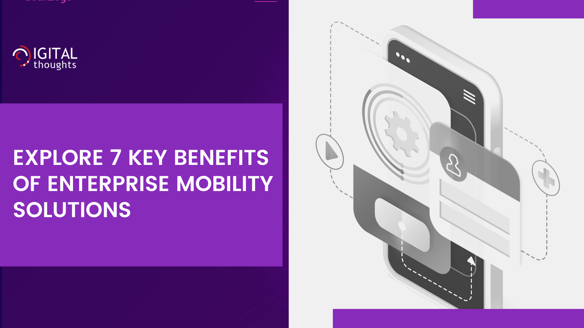 Top 7 Benefits of Enterprise Mobility Solutions