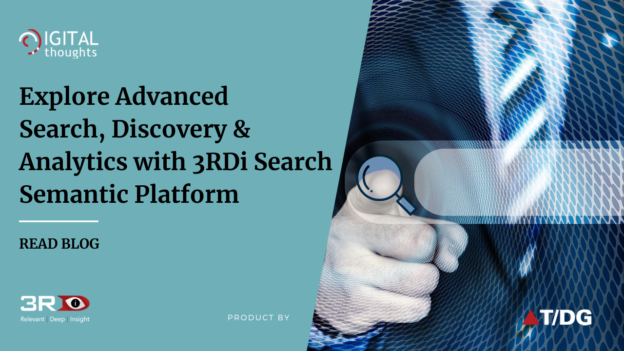 Explore a Semantic Platform for Search, Discovery & Analytics with 3RDi Search