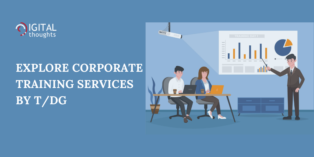 How Corporate Training Services by T/DG Can Help Your Enterprise