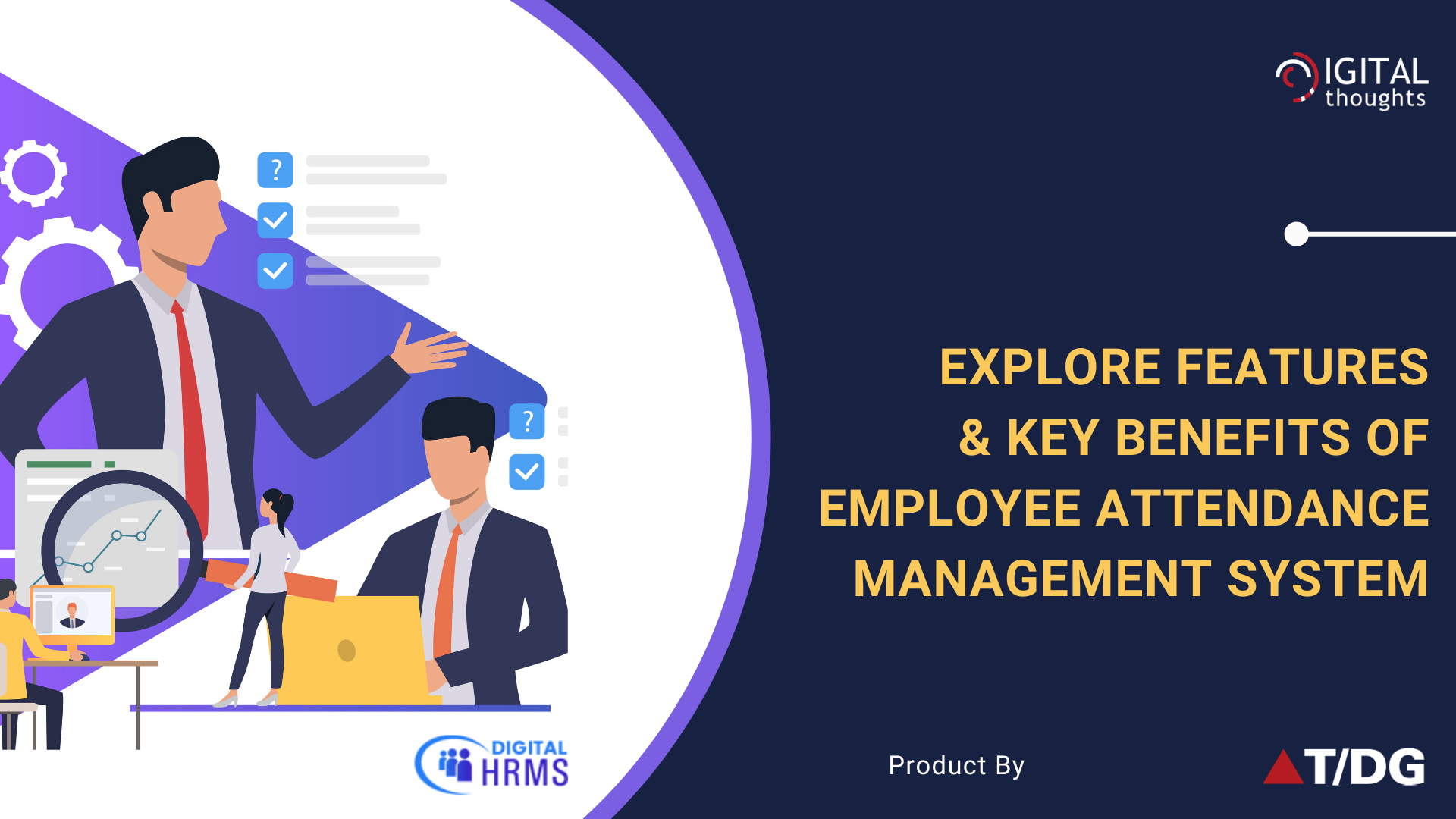 Explore Features and Benefits of Employee Attendance Management with Digital HRMS 