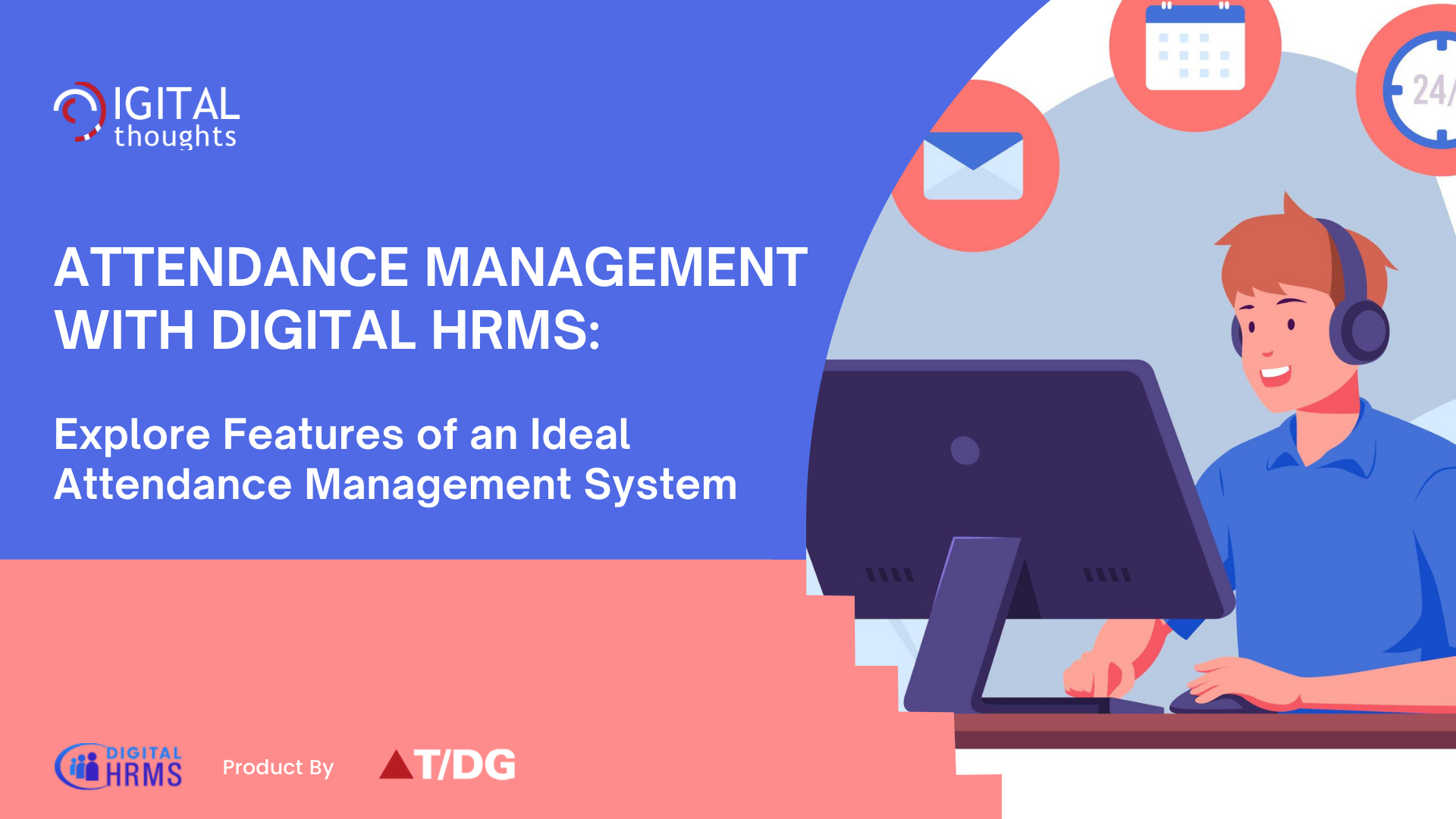 Attendance Management with Digital HRMS: Explore Features of an Ideal Attendance Management System
