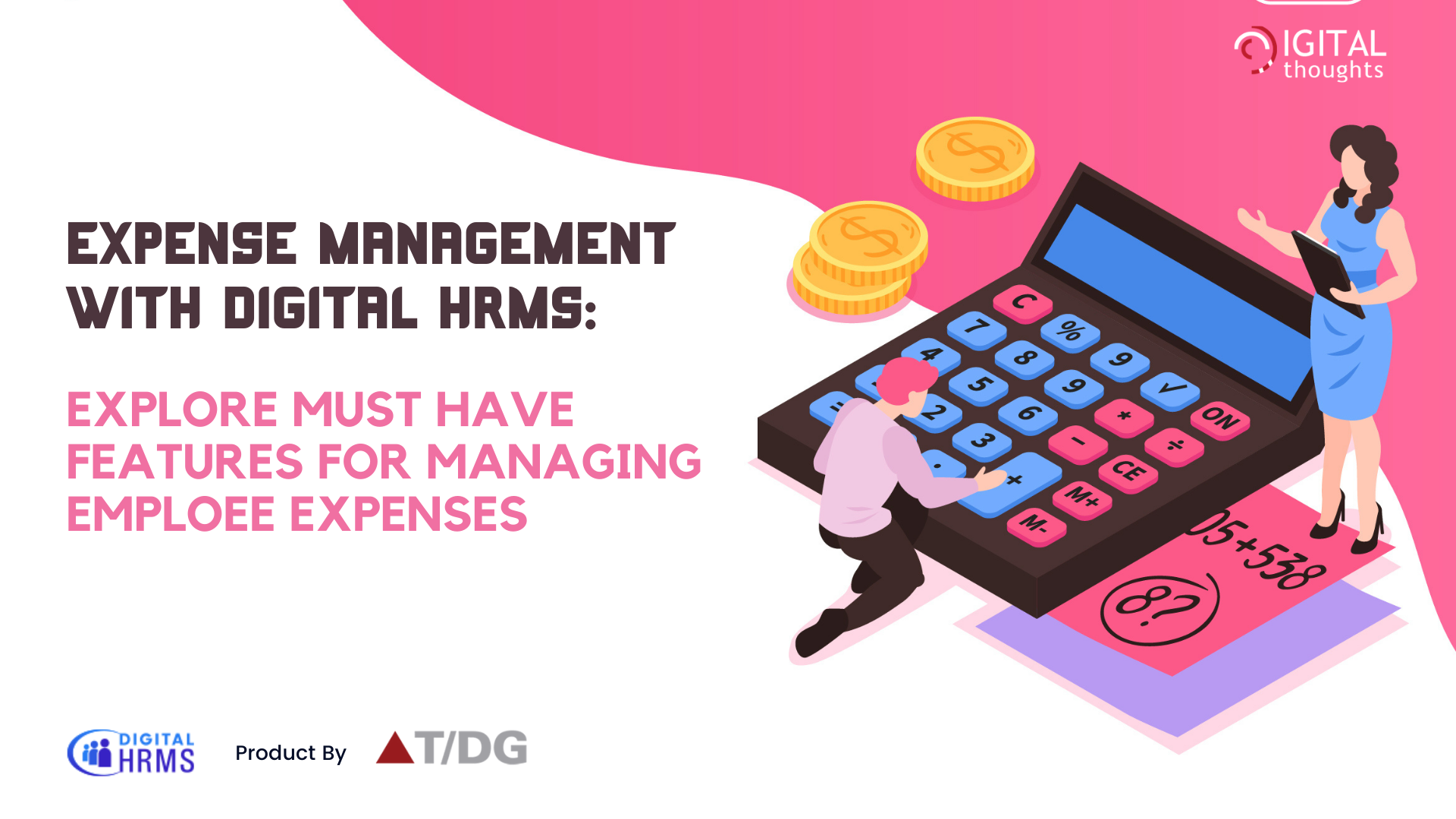 Expense Management with Digital HRMS: Explore Must Have Features for Managing Employee Expenses