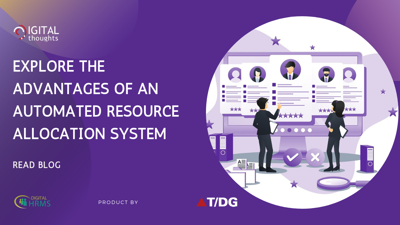 Resource Allocation with Digital HRMS: Exploring Key Benefits of a Resource Allocation System
