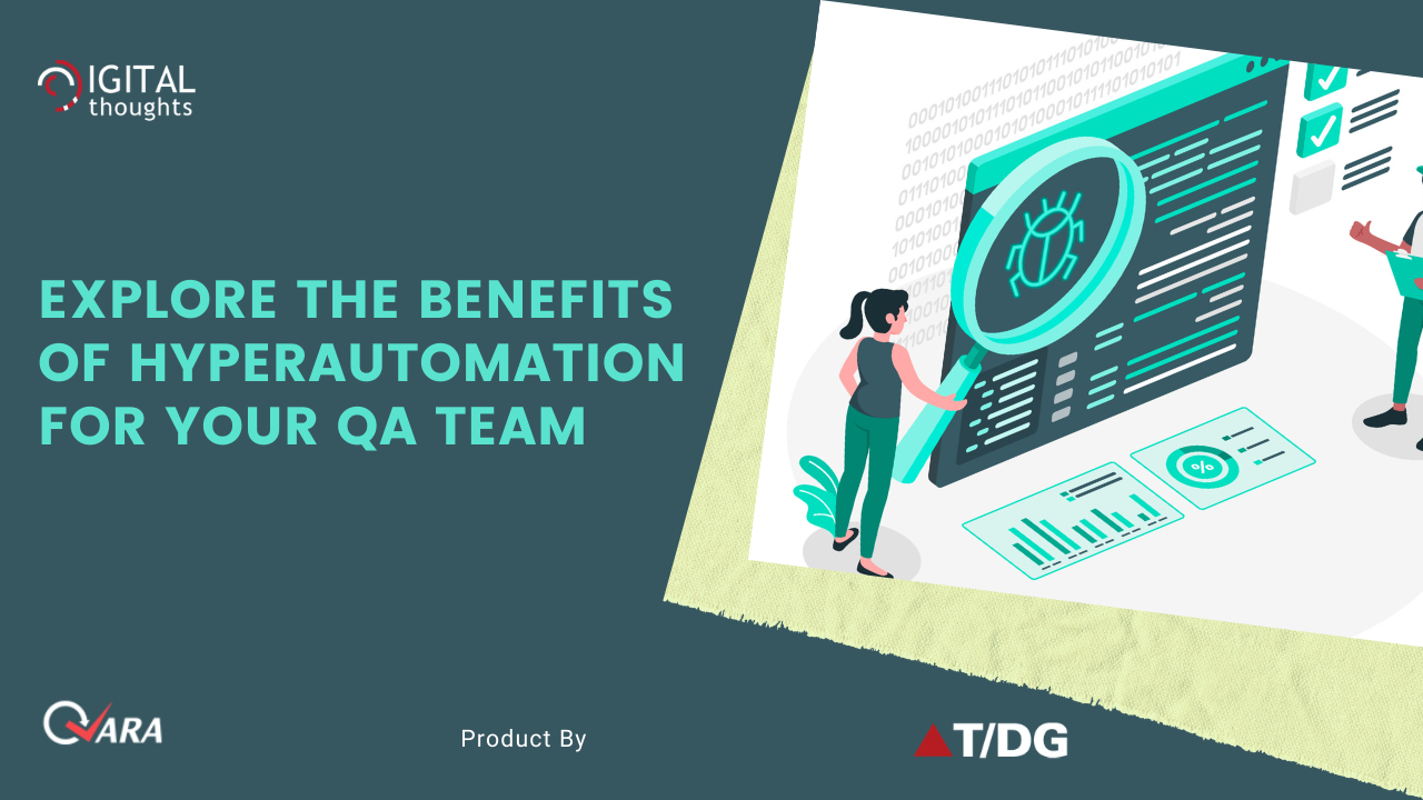 What is Hyperautomation and Why Your QA Team Needs It