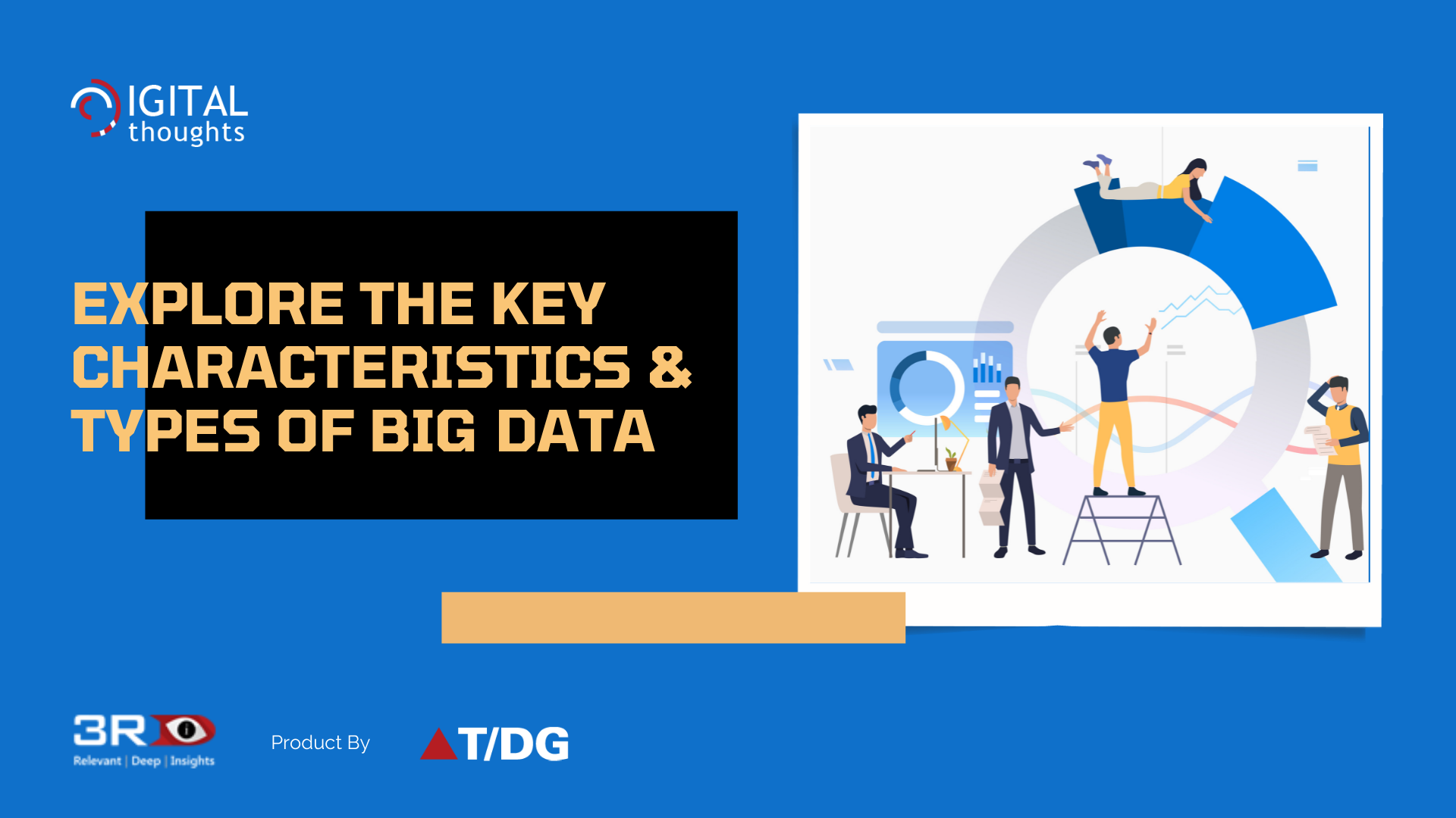 Understanding the Types & Characteristics of Big Data