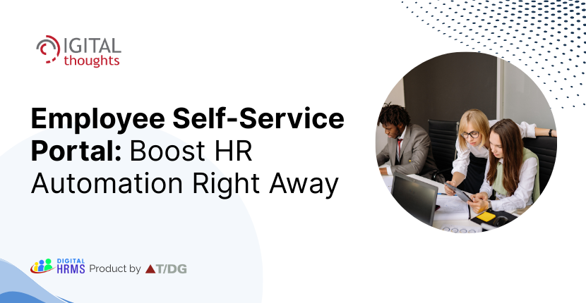 Employee Self Service Portal for HR Automation - How Digital HRMS ESS Changes HR Workflows
