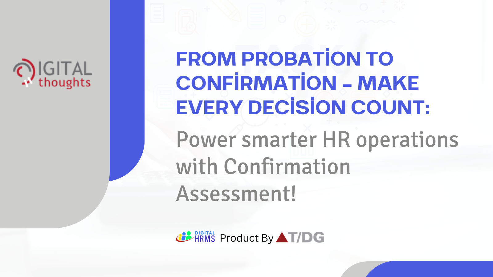 Enhance Your HR Operations in 2025: The Importance of Confirmation Assessment in Taking Correct Measures
