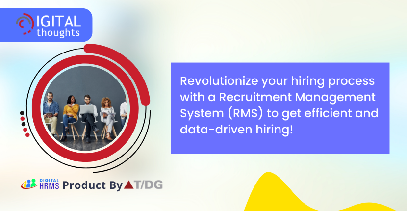 A Powerful Recruitment Management System Will Streamline Your Hiring Process