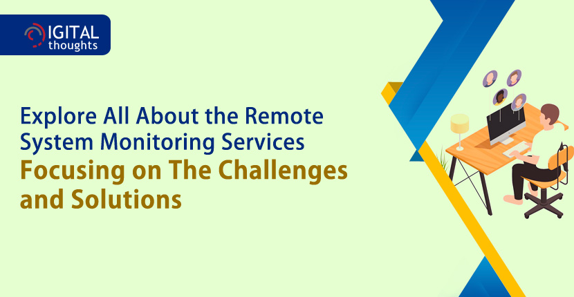 Infographics: Best Reasons to Choose Remote System Monitoring Service - Challenges and Benefits