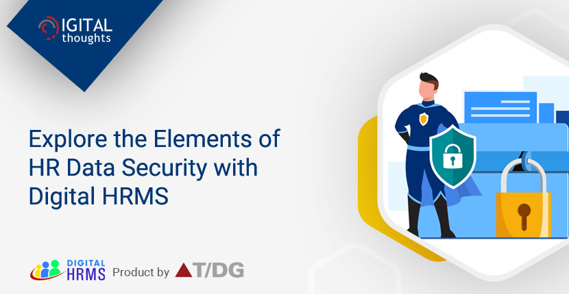 Exploring the Elements of HR Data Security with Digital HRMS