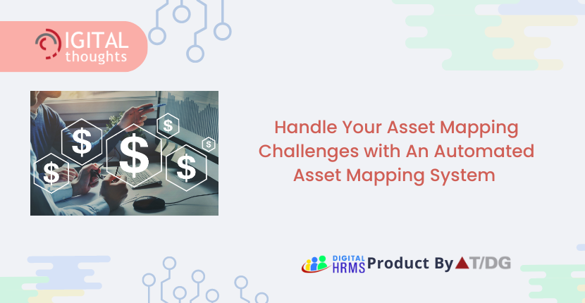 Why Streamlining Asset Management with Automated Asset Mapping Systems is Essential?