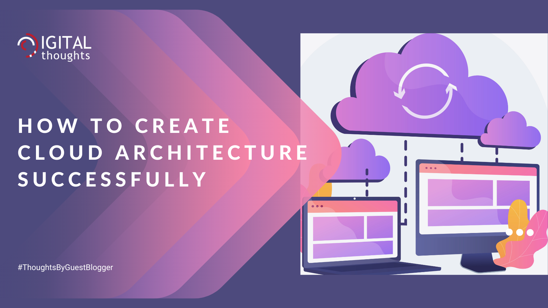 Innovative Ways to Create Cloud Architecture Successfully