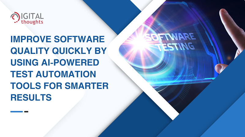 How AI-Powered Test Automation Tools Enhance Software Quality